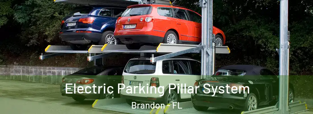 Electric Parking Pillar System Brandon - FL