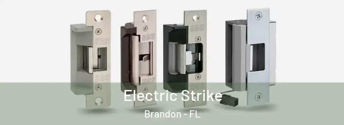 Electric Strike Brandon - FL