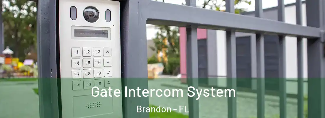 Gate Intercom System Brandon - FL