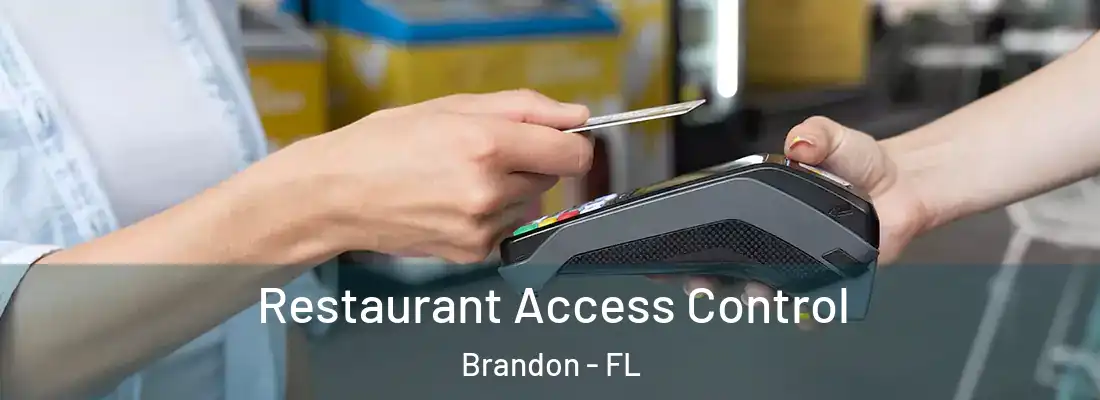 Restaurant Access Control Brandon - FL
