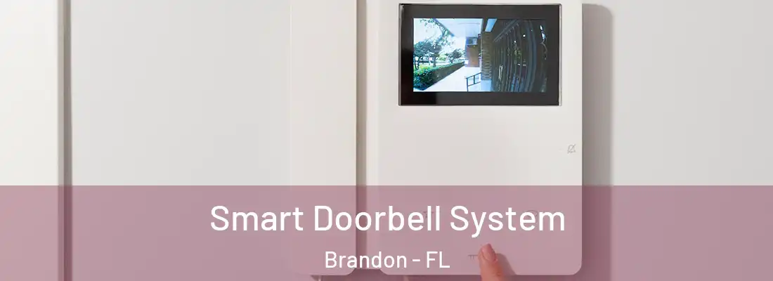 Smart Doorbell System Brandon - FL